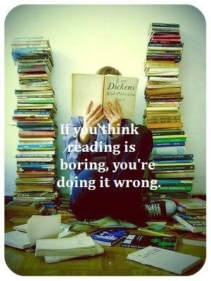 quotes-about-life-if-you-think-reading-is-boring-youre-doing-it-wrong