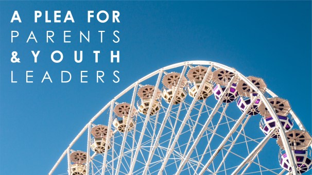a plea for paretns and youth leaders