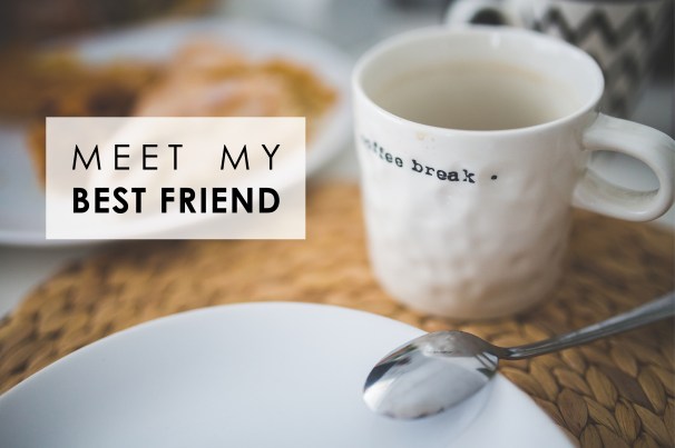 coffeebreakmeetmybestfriend