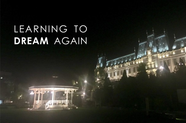 learning to dream again